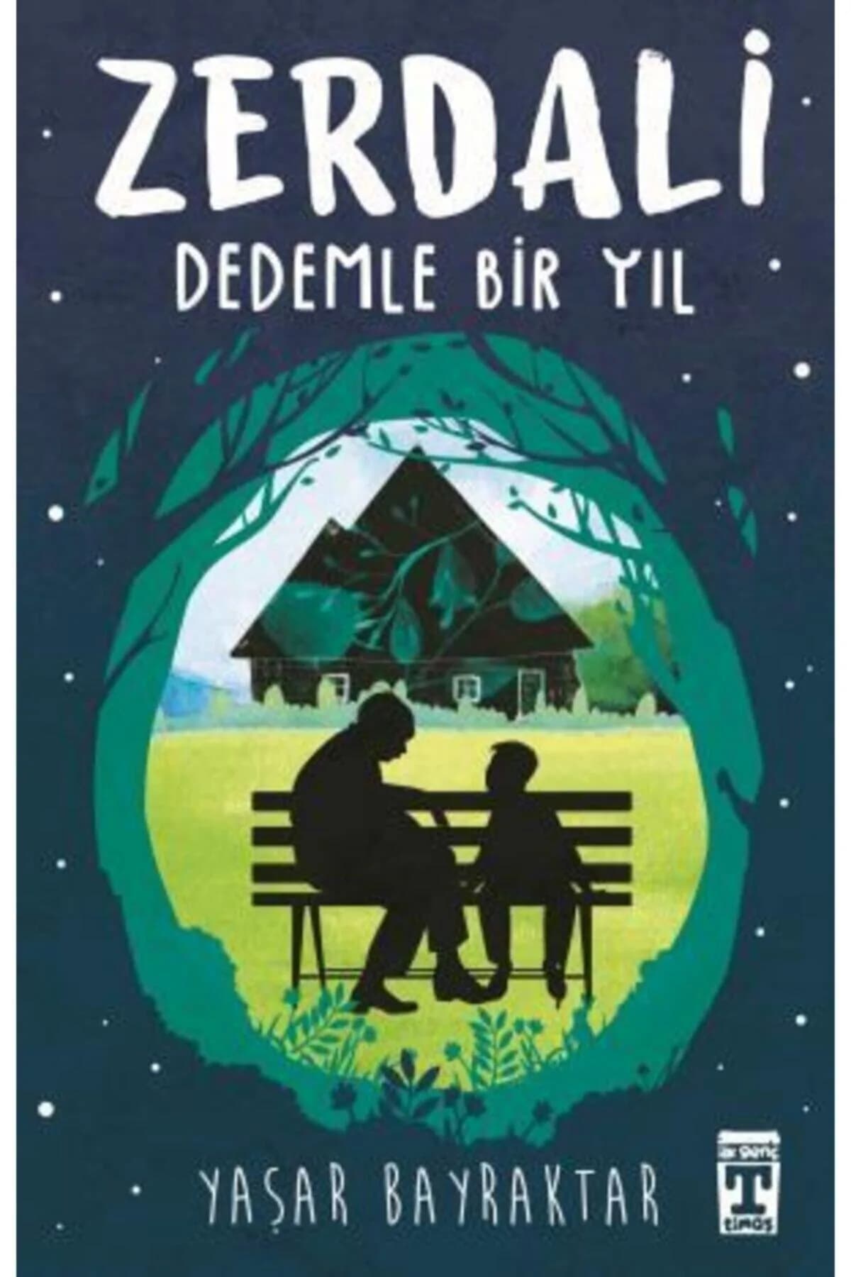 Zerdali: Dedemle Bir Yıl – Yaşar Bayraktar